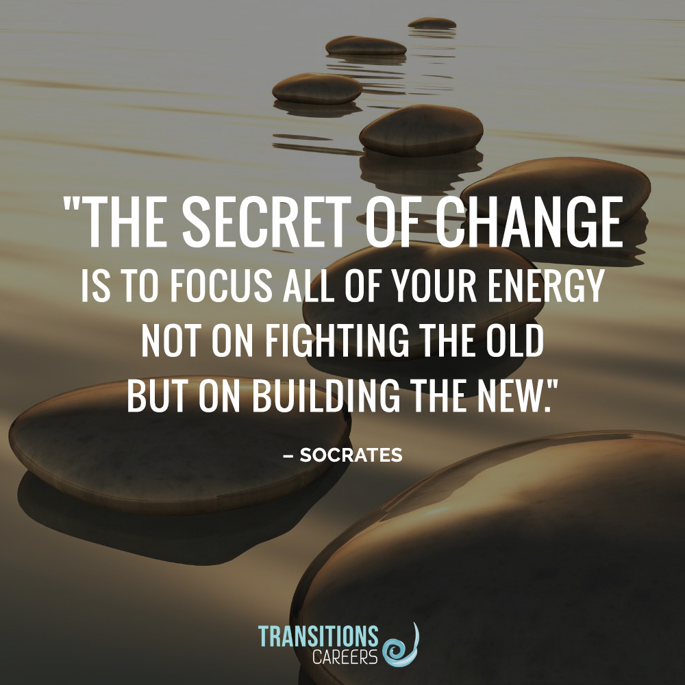 The secret of change is to focus all of your energy not on fighting the old but on building the new, Socrates